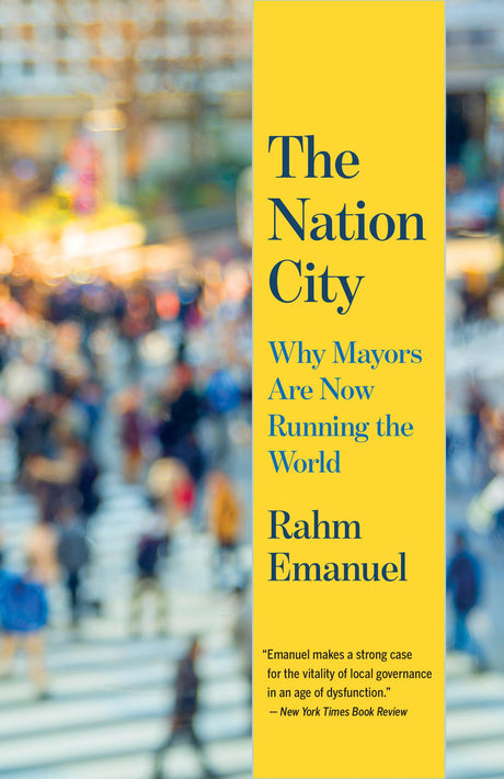 The Nation City: Why Mayors Are Now Running the World - Retail Maharaj