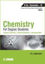 Chemistry For Degree Students - Semester Iv - Retail Maharaj
