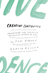 Creative Confidence: Unleashing the Creative Potential Within Us All - Retail Maharaj