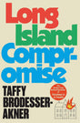 Long Island Compromise: A sensational new novel by the international bestselling author of Fleishman Is in Trouble - Retail Maharaj