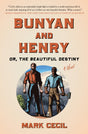 Bunyan and Henry; Or, the Beautiful Destiny: A Novel - Retail Maharaj