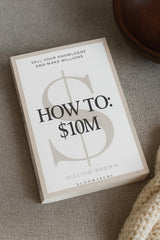 How To: $10M Sell Your Knowledge And Make Millions - Retail Maharaj