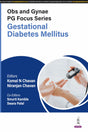 OBS AND GYNAE PG FOCUS SERIES GESTATIONAL DIABETES MELLITUS - Retail Maharaj