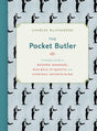 The Pocket Butler: A Compact Guide to Modern Manners, Business Etiquette and Everyday Entertaining - Retail Maharaj