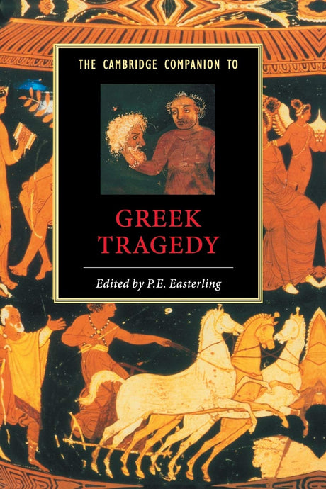 The Cambridge Companion to Greek Tragedy (Cambridge Companions to Literature) - Retail Maharaj