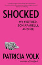 Shocked: My Mother, Schiaparelli, and Me - Retail Maharaj
