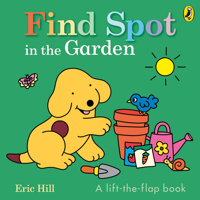 Find Spot in the Garden: A lift-the-flap book - Retail Maharaj