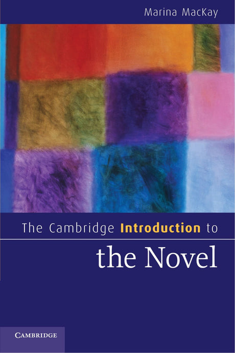 The Cambridge Introduction to the Novel - Retail Maharaj