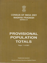 Census of India 2001 - Madhya Pradesh - Provisional Population Totals - Paper 1 of 2001