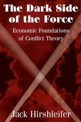 The Dark Side of the Force: Economic Foundations of Conflict Theory - Retail Maharaj