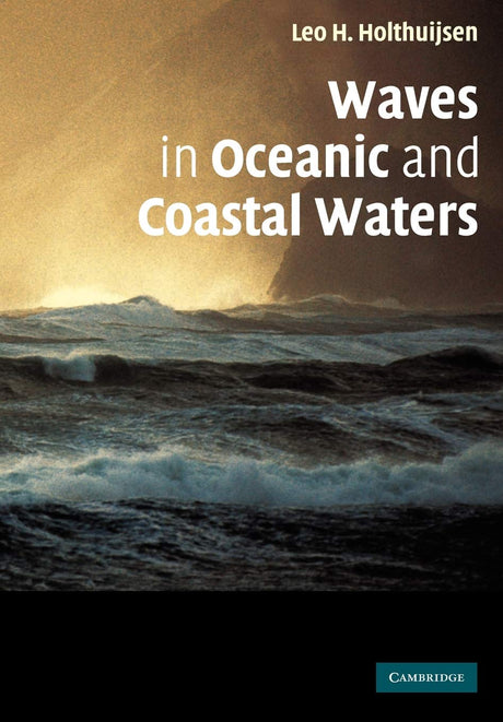 Waves in Oceanic and Coastal Waters - Retail Maharaj