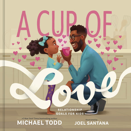 A Cup of Love: Relationship Goals for Kids - Retail Maharaj