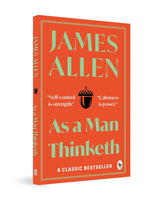 Greatest Works by James Allen (Set of 4 Books) - As a Man Thinketh; The Path to Prosperity; Shape Your Life And Your Destiny; The Life Triumphant: Mastering the Heart and Mind - Retail Maharaj