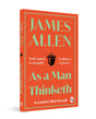 As a Man Thinketh – James Allen | The Classic Guide to Mindset, Motivation & Success | Transform Your Life Through the Power of Thought | Premium Self-Help & Philosophy Book | Original Premium Paperback Complete Edition - Retail Maharaj