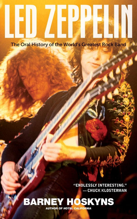 Led Zeppelin: The Oral History of the World's Greatest Rock Band - Retail Maharaj
