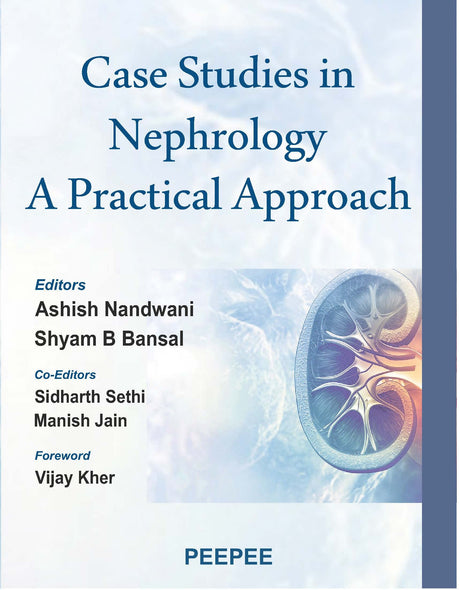 Case Studies in Nephrology: A Practical Approach - Retail Maharaj