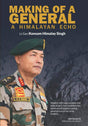 The Making of a General: A Himalayan Echo - Retail Maharaj