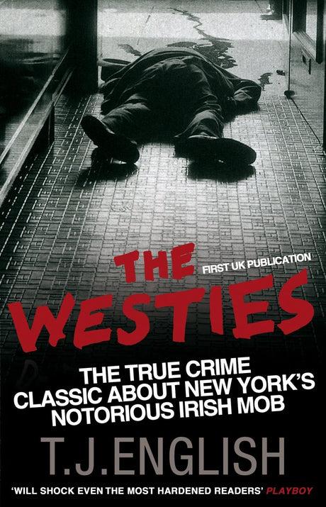 The Westies: Inside New York's Irish Mob - Retail Maharaj