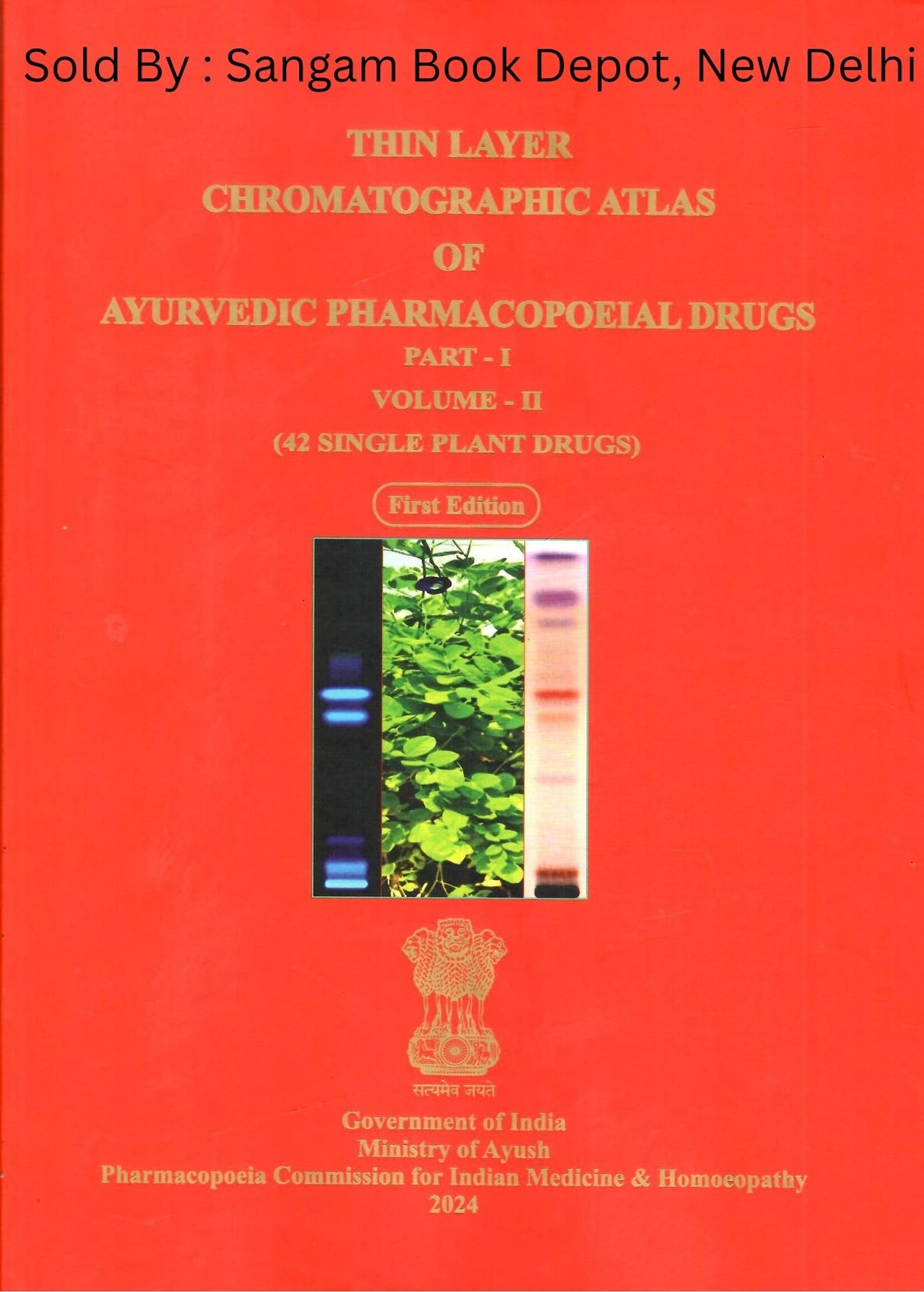 Thin Layer Chromatographic Atlas Of Ayurvedic Pharmacopoeial Drugs - Part - I , Volume - II ( 42 Single Plant Drugs ) ( First Edition ) ( Price is Including Packging & Delivering Charges )