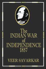 Indian War of Independence 1857: Golden Collector's Edition (With Bookmark) - Retail Maharaj