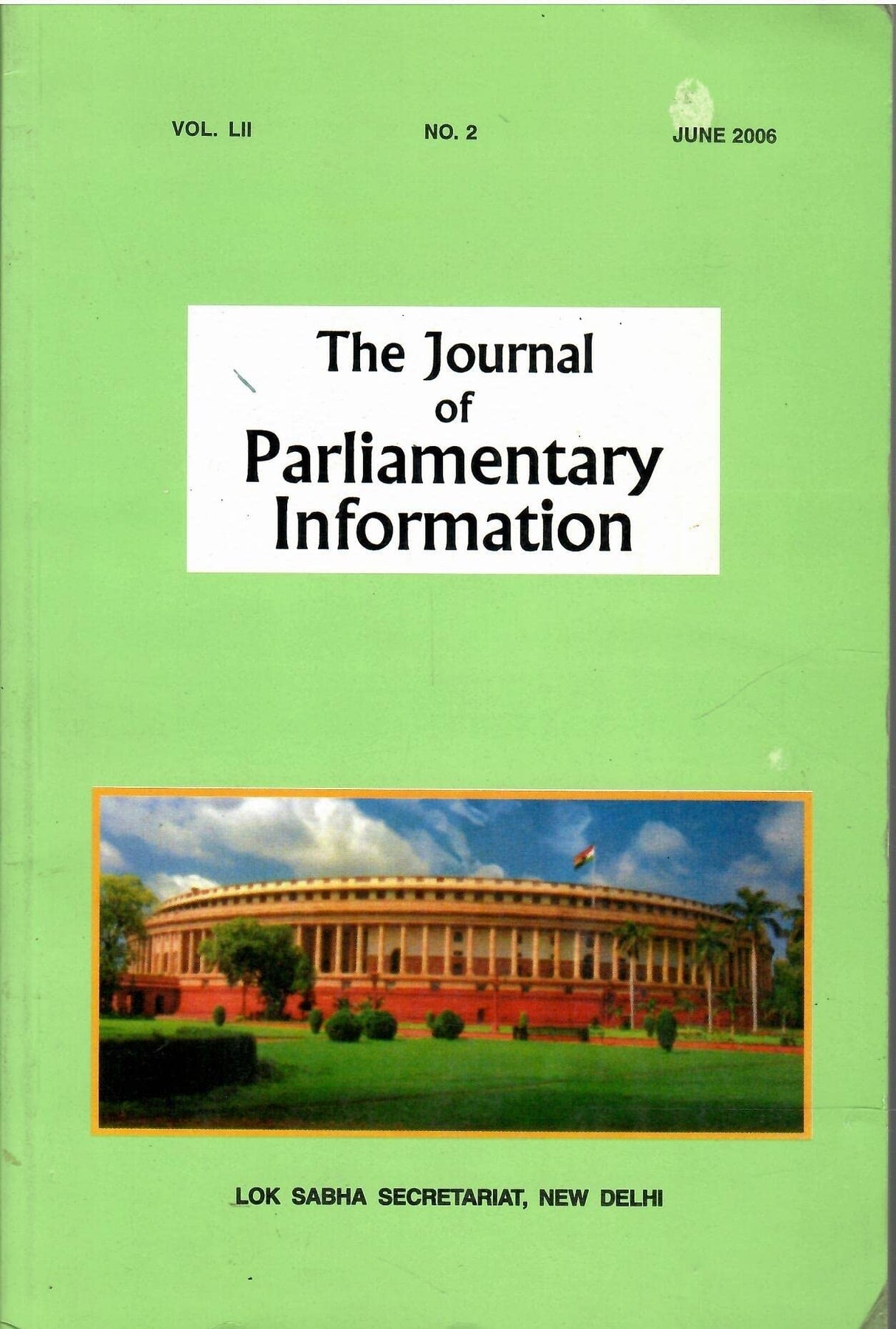 The Journal of Parliamentary Information Vol. LII No. 2, June, 2006