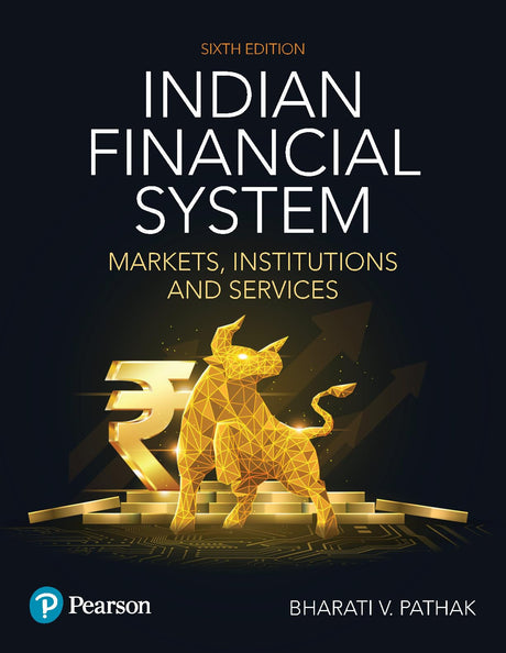 Indian Financial System, Markets, Institutions & Services 6th Edition,75 years of policy reforms, Government securities markets, banking sector, corporate bond market, insurance sector & mutual funds - Retail Maharaj