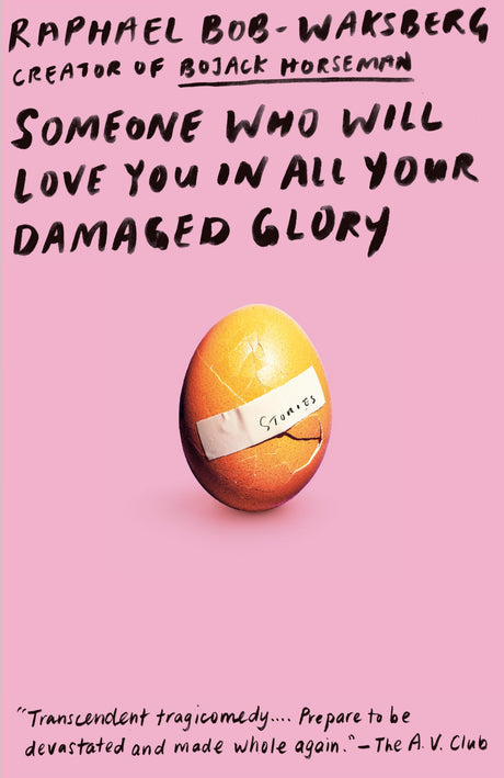 Someone Who Will Love You in All Your Damaged Glory: Stories - Retail Maharaj
