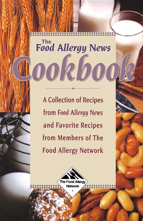 The Food Allergy News Cookbook: A Collection of Recipes from Food Allergy News and Members of the Food Allergy Network - Retail Maharaj