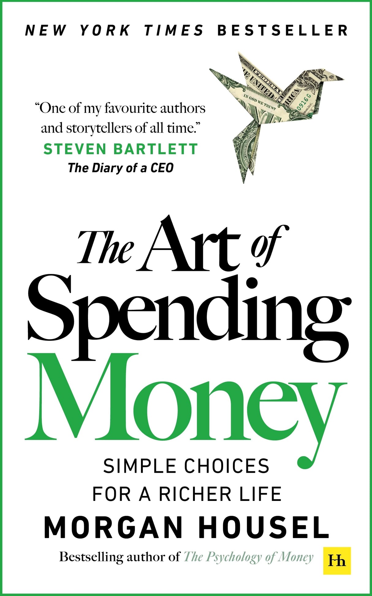 The Art of Spending Money: Simple Choices for a Richer Life (From Morgan Housel - The Bestsellers author of The Psychology of Money and Same as Ever – A Powerful Book on How to Use Money Wisely) - Retail Maharaj
