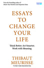 Essays to Change Your Life: Think Better, Act Smarter, Work With Meaning - Retail Maharaj