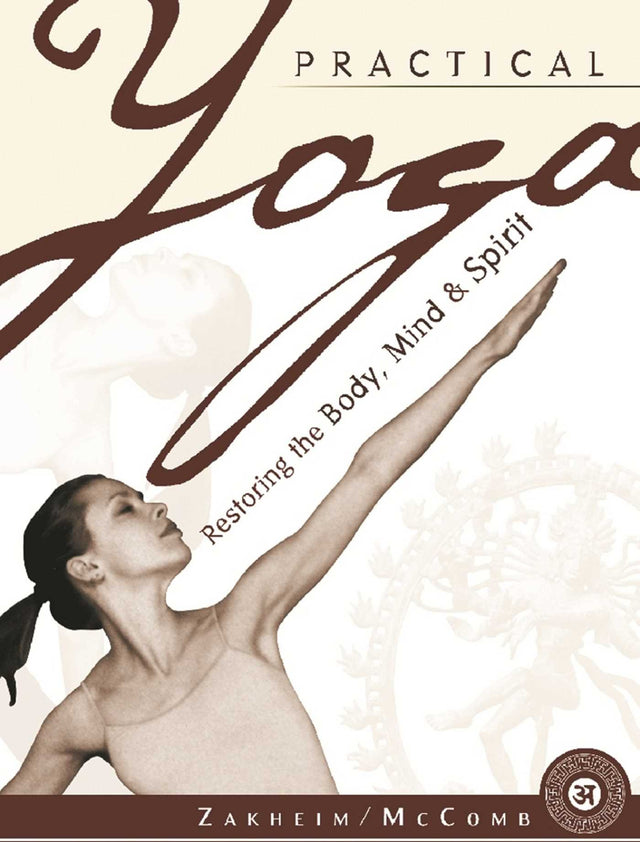 Practical Yoga: Restoring the Body, Mind and Spirit - Retail Maharaj
