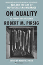 On Quality: An Inquiry into Excellence: Unpublished and Selected Writings - Retail Maharaj