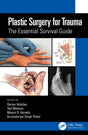 Plastic Surgery For Trauma The Essential Survival Guide (Pb 2022) - Retail Maharaj