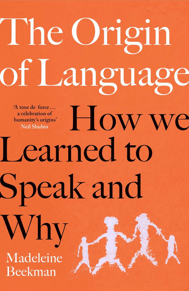 The Origin Of Language: How We Learned to Speak and Why - Retail Maharaj