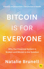 Bitcoin Is for Everyone: Why Our Financial System Is Broken and Bitcoin Is the Solution - Retail Maharaj