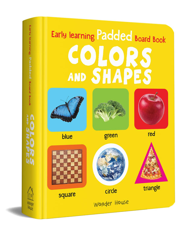 Early Learning Padded Book of Colors and Shapes: Board Book for Kids | Learn Basic Colours and Common Shapes with Bright, Engaging Pictures | Durable Padded Board Book for Babies, Toddlers & Preschoolers | Ages 0–5 Years - Retail Maharaj