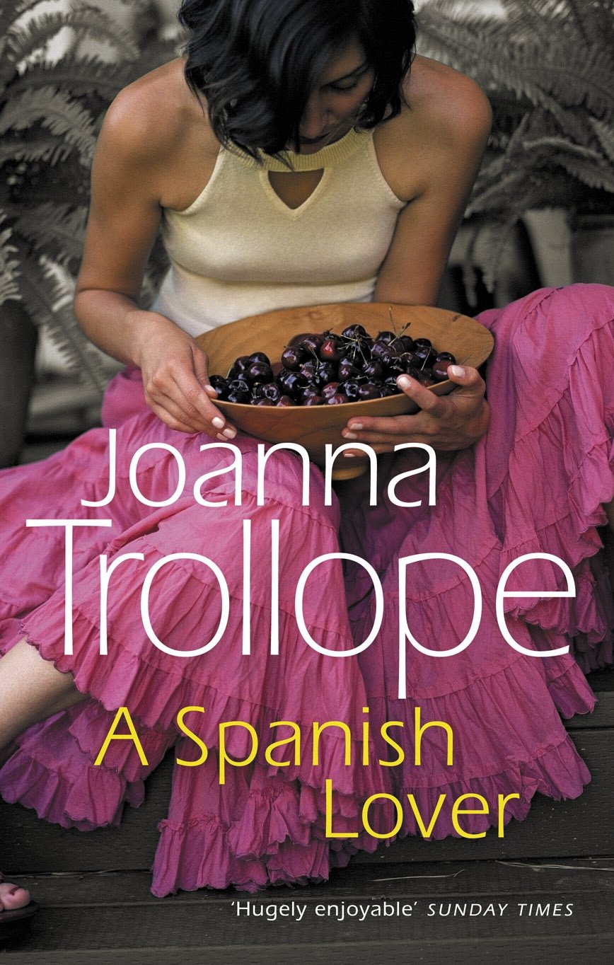 A Spanish Lover: a compelling and engaging novel from one of Britain’s most popular authors, bestseller Joanna Trollope - Retail Maharaj