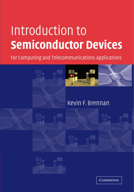 Introduction to Semiconductor Devices: For Computing and Telecommunications Applications - Retail Maharaj