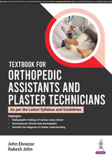 TEXTBOOK FOR ORTHOPEDIC ASSISTANTS AND PLASTER TECHNICIANS - Retail Maharaj