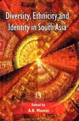 Diversity, Ethnicity and Identity in South Asia - Retail Maharaj