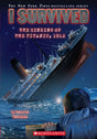 I Survived: The Sinking of the Titanic, 1912 - Retail Maharaj