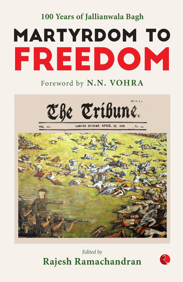 Martyrdom to Freedom: 100 Years of Jallianwala Bagh - Retail Maharaj