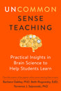 Uncommon Sense Teaching: Practical Insights in Brain Science to Help Students Learn - Retail Maharaj