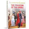 The Phantom of the Opera for Kids : Illustrated Abridged Children Classic English Novel with Review Questions - Retail Maharaj