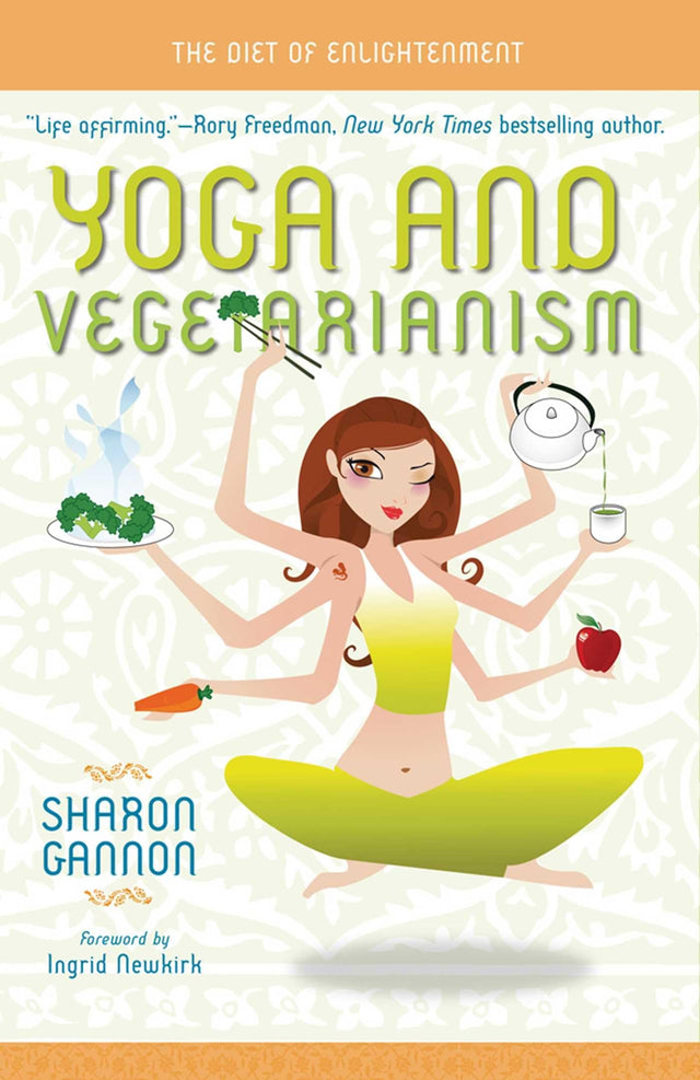 Yoga and Vegetarianism: The Diet of Enlightenment - Retail Maharaj