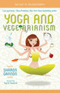 Yoga and Vegetarianism: The Diet of Enlightenment - Retail Maharaj