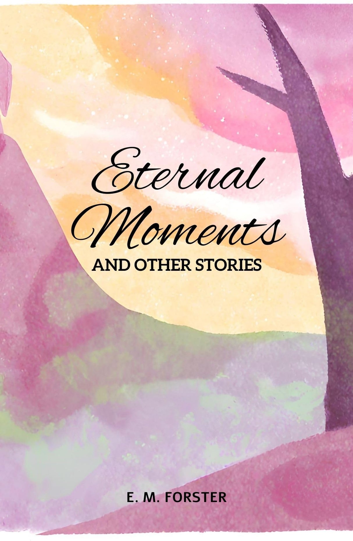 Eternal Moment And Other Stories - Retail Maharaj