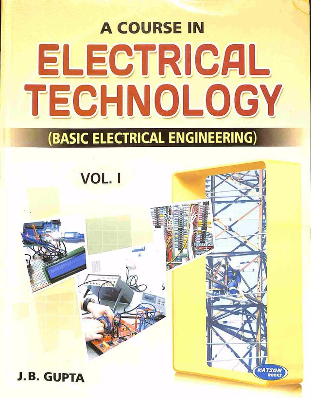A Course In Electrical Technology: Basic Electrical Engineering - Vol. 1 - Retail Maharaj