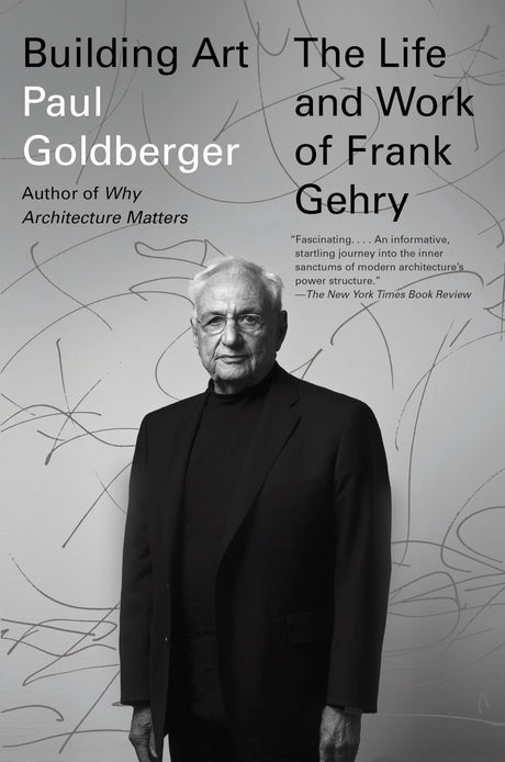 Building Art: The Life and Work of Frank Gehry - Retail Maharaj