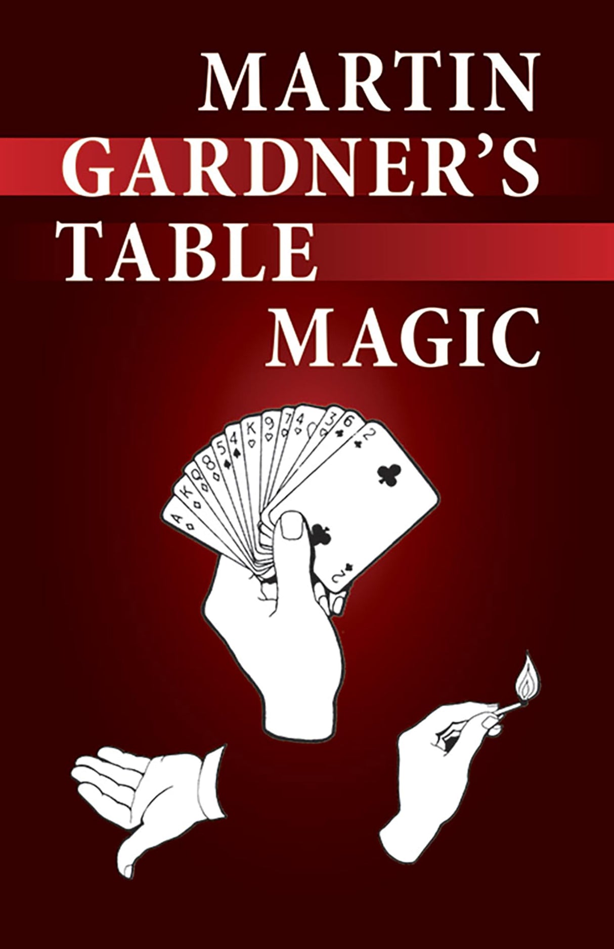 Martin Gardner's Table Magic (Dover Magic Books) - Retail Maharaj
